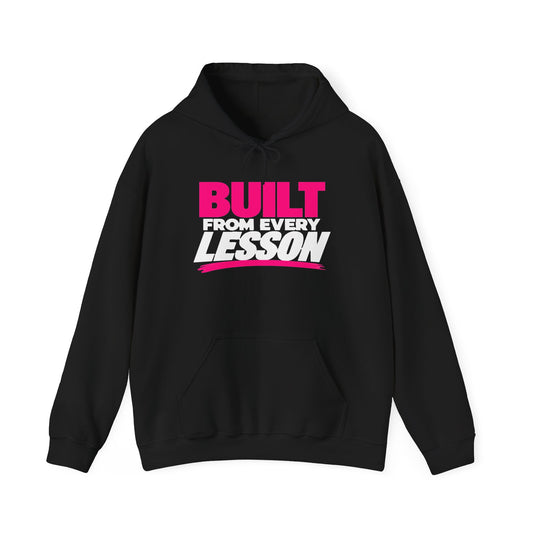 Hoodie — "Built From Every Lesson" Motivational Pullover