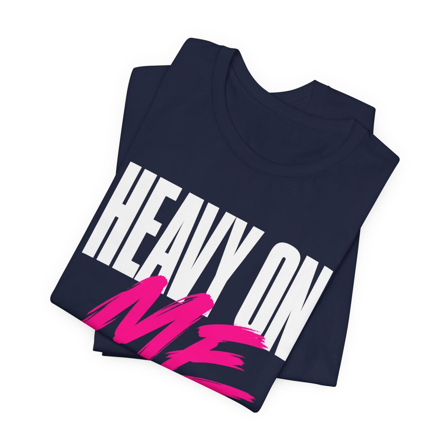 Heavy On Me T-Shirt — Bold Retro Graphic Tee with Pink Accent