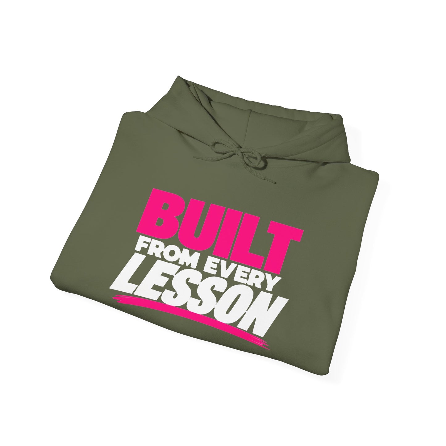 Hoodie — "Built From Every Lesson" Motivational Pullover