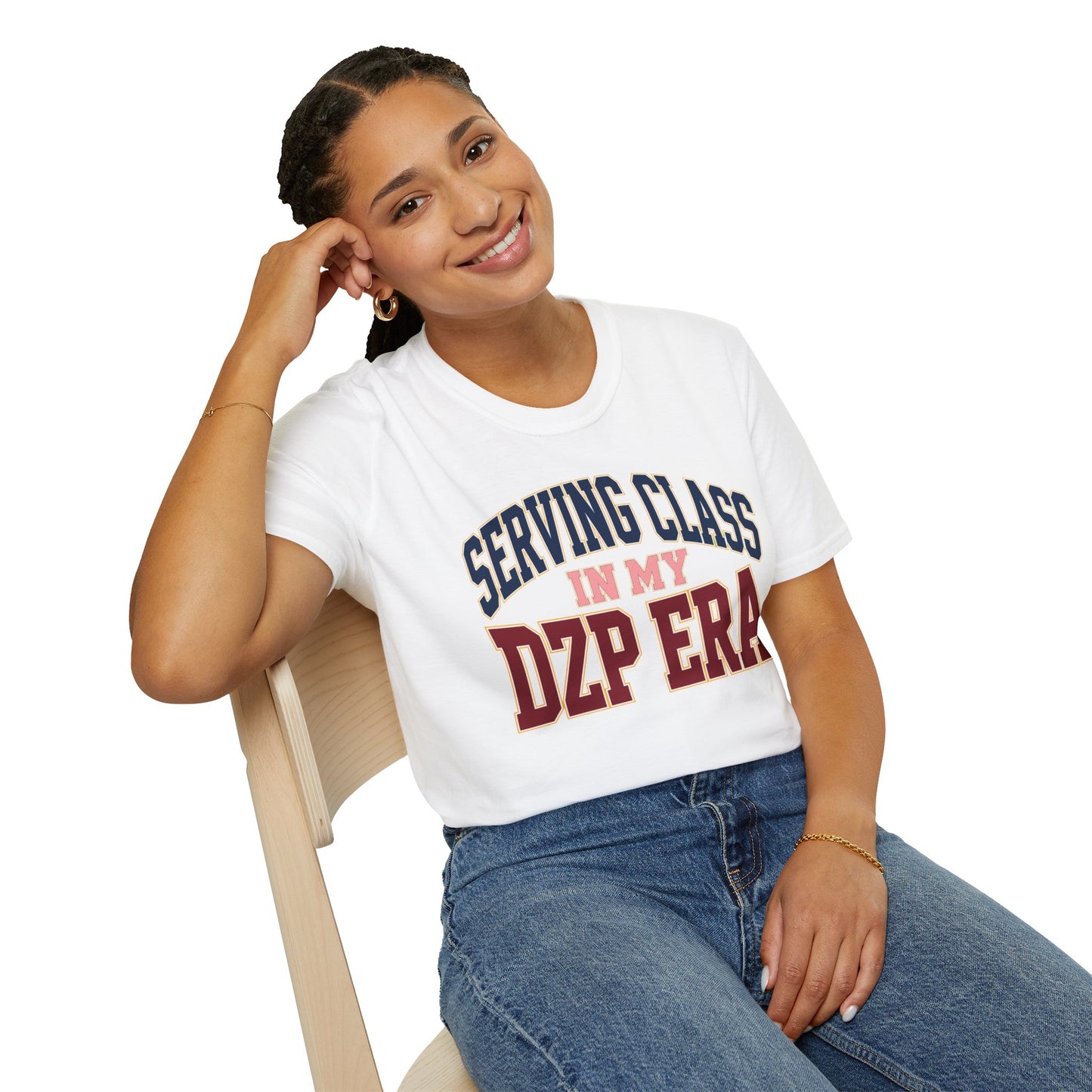 Serving Class in My DZP Era T-Shirt
