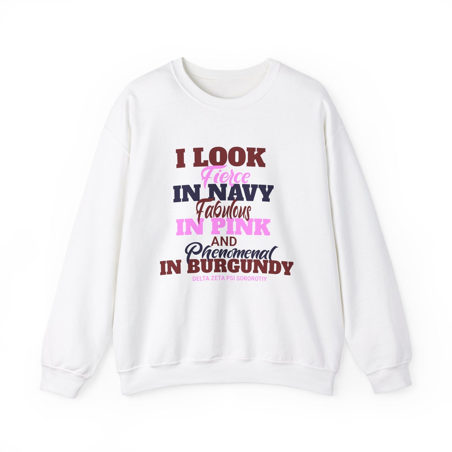 I look Fierce Crewneck Sweatshirt