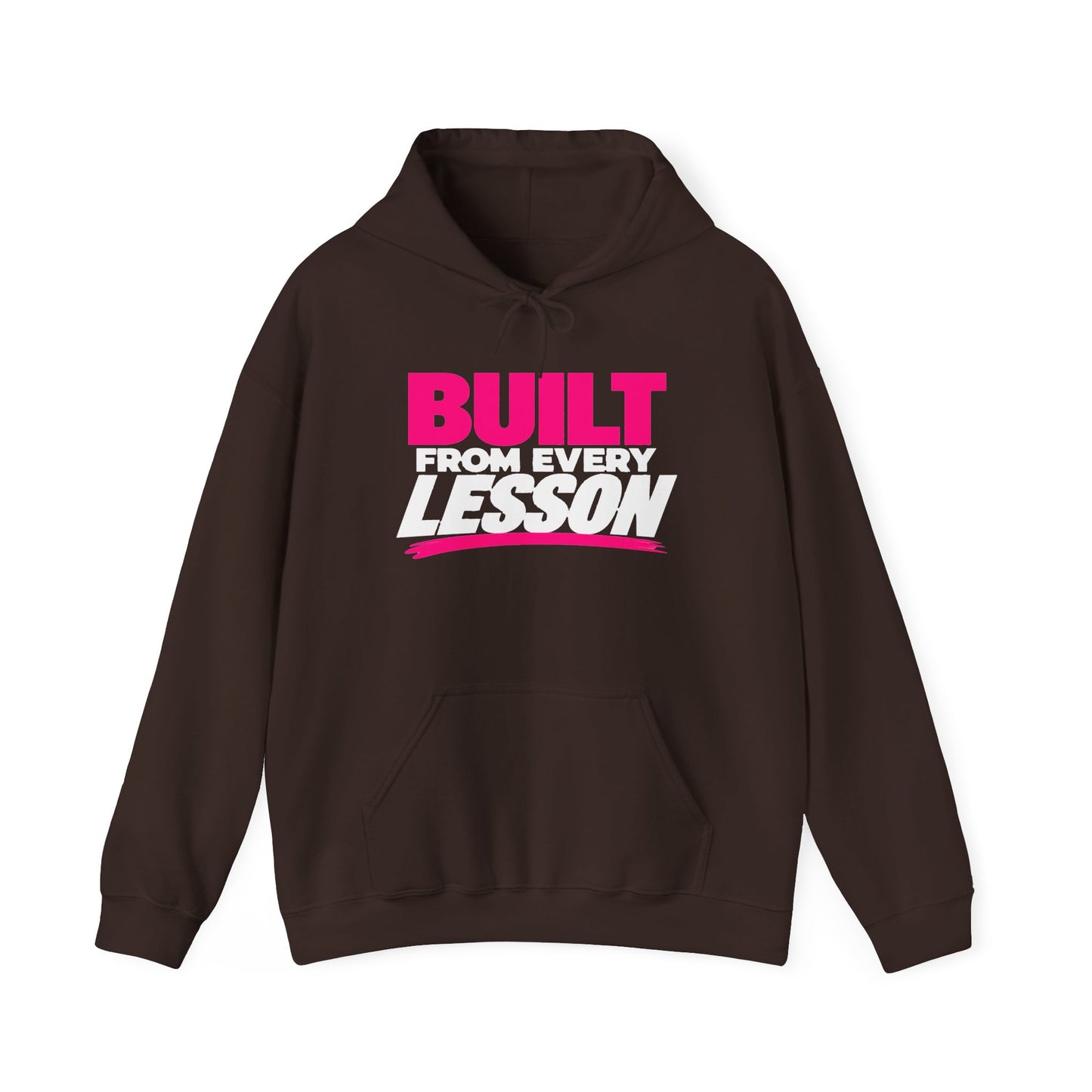 Hoodie — "Built From Every Lesson" Motivational Pullover